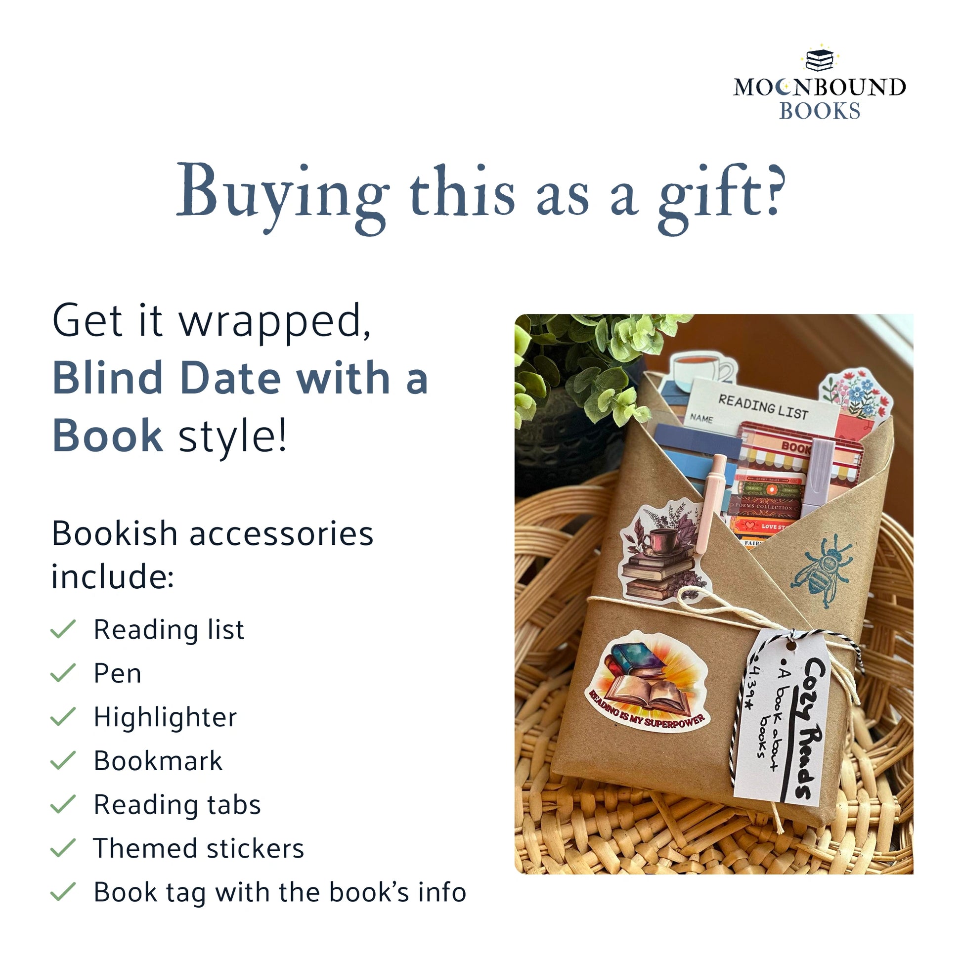 Buyers have the option to add Blind Date with the Book styled gift wrapping to their purchased book, which includes book accessories.