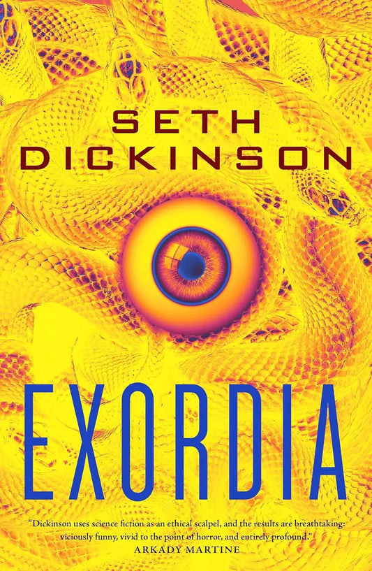 Exordia by Seth Dickinson
