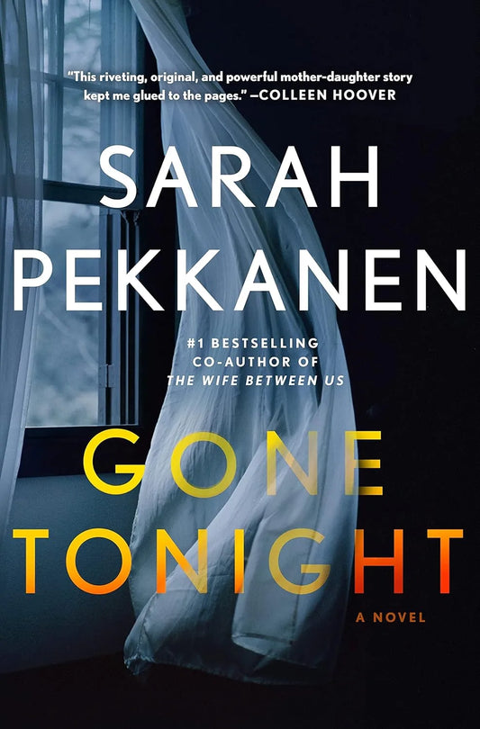 Gone Tonight by Sarah Pekkanen